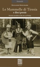 La mammelle di Tiresia. Dramma surrealista in due atti e un prologo