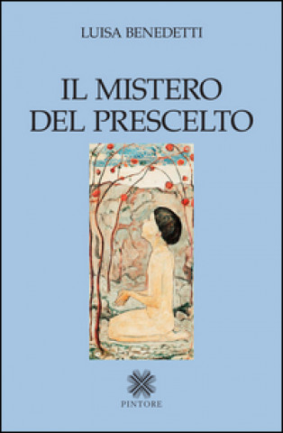 Il mistero del prescelto