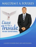 Ease on the Inside: 90-Day Devotional