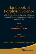 Handbook Of Porphyrin Science: With Applications To Chemistry, Physics, Materials Science, Engineering, Biology And Medicine - Volume 30: Heme Protein