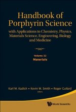 Handbook of Porphyrin Science: With Applications to Chemistry, Physics, Materials Science, Engineering, Biology and Medicine - Volume 32: Materials