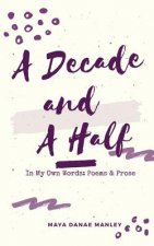 A Decade and A Half