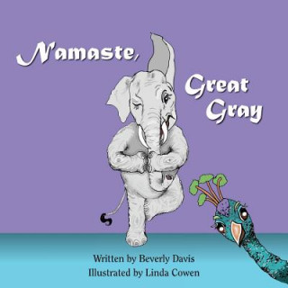Namaste, Great Gray