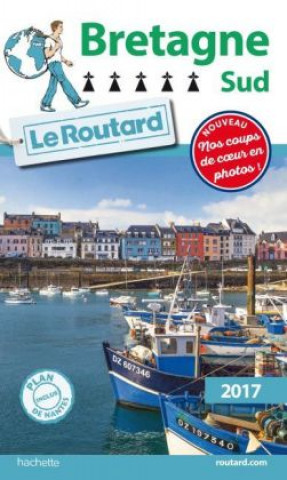 Guide du Routard Bretagne Sud 2017