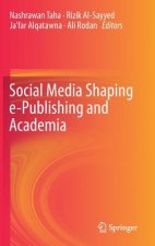 Social Media Shaping e-Publishing and Academia