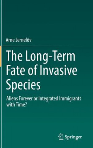 Long-Term Fate of Invasive Species