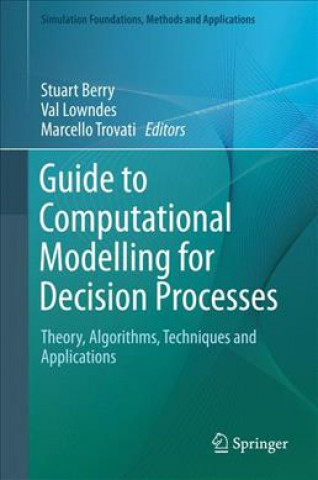 Guide to Computational Modelling for Decision Processes