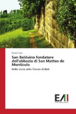 San Balduino fondatore dell'abbazia di San Matteo de Monticulo