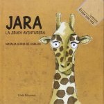 Jara, la jirafa aventurera