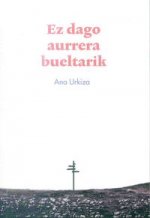 Ez dago aurrera bueltarik