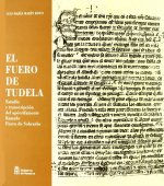 El Fuero de Tudela : estudio y transcripción del apócrifamente llamado Fuero de Sobrarbe