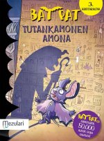 Bat Pat. Tutankamonen amona