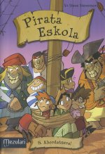 Pirata eskola. Abordatzera!