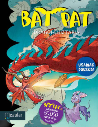 Bat Pat. Dragoi-Ehiztaria