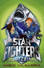 Star fighters-Izartzainak 2. Misio hilgarria