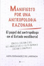 Manifiesto por una antropología razonada : el papel del antropólogo en el Estado neoliberal