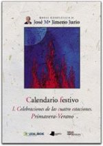 Calendario festivo I : celebraciones de las cuatro estaciones, primavera-verano