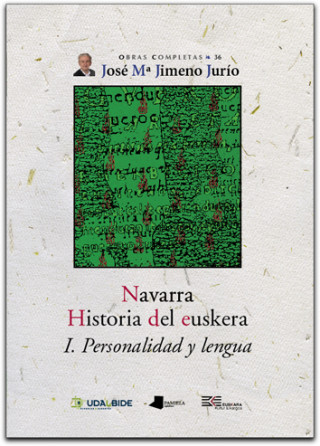 Navarra, historia del euskera I : personalidad y lengua