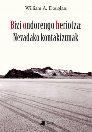 Bizi ondorengo heriotza: Nevadako kontakizunak