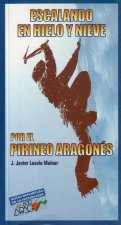 Escalando en hielo y nieve por el Pirineo aragonés