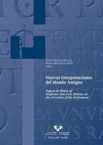 Nuevas interpretaciones del Mundo Antiguo: Papers in honor of professor José Luis Melena on the occasion of his retirement