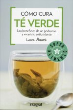 Como cura el te verde