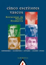 Cinco escritores vascos : entgrevistas de Hasier Etxeberria