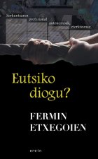 Eutsiko diogu?: Sorkuntzaren profesional autonomoak, etorkizunaz