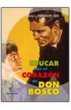 Educar con el corazón de Don Bosco