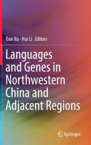 Languages and Genes in Northwestern China and Adjacent Regions