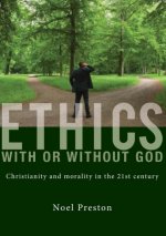 Ethics With or Without God