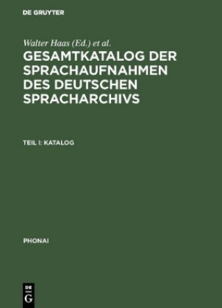 Gesamtkatalog Der Sprachaufnahmen Des Deutschen Spracharchivs