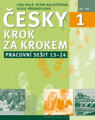 Česky krok za krokem 1. Pracovní sešit: Lekce 13–24 univerzální