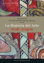 La historia del arte desde Aragón. Jornadas de investigadores predoctorales