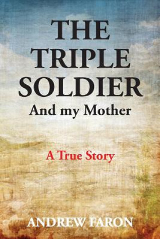 Triple Soldier