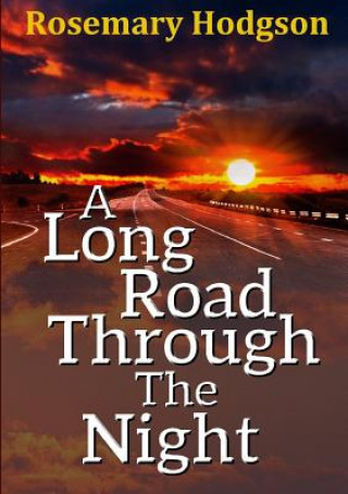 Long Road Through the Night