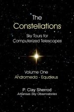 Constellations - Sky Tours for Computerized Telescopesvol. One