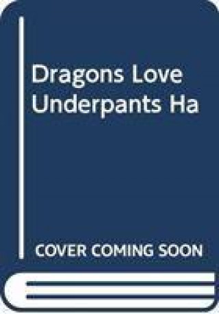 DRAGONS LOVE UNDERPANTS HA