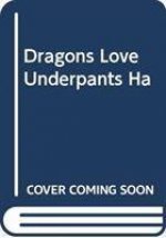 DRAGONS LOVE UNDERPANTS HA