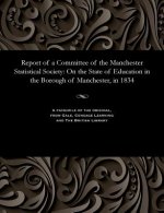 Report of a Committee of the Manchester Statistical Society