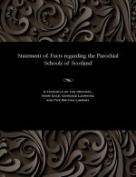 Statement of Facts Regarding the Parochial Schools of Scotland