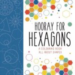 Hooray for Hexagons