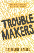 Troublemakers