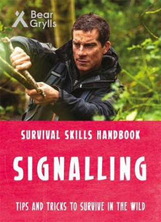 Bear Grylls Survival Skills: Signalling