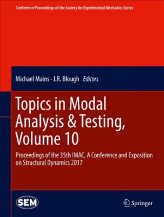 Topics in Modal Analysis & Testing, Volume 10