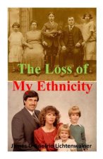 The Loss of My Ethnicity