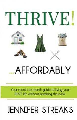 Thrive! ... Affordably