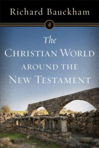 Christian World around the New Testament