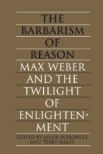 Barbarism of Reason