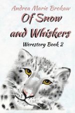 OF SNOW & WHISKERS